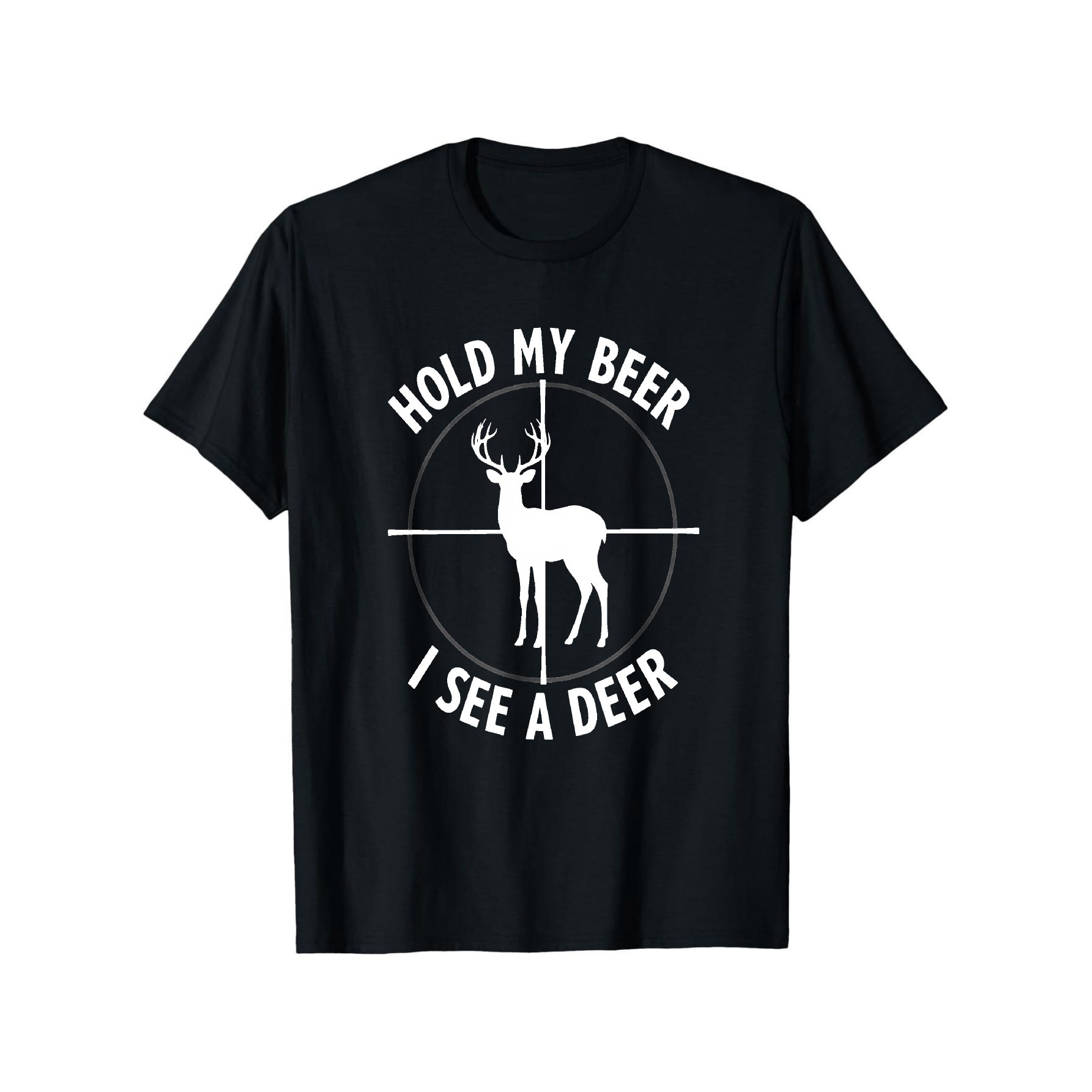 Outdoor Hunting Gifts - Bira'yı Tutun, Bir Geyik Gördüm Komik